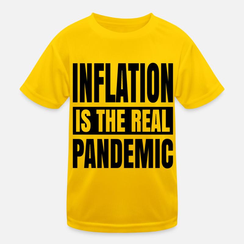 L’inflation est la véritable pandémie T-shirt sport Enfant