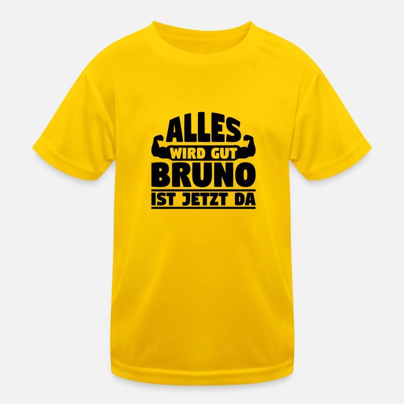Alles wird gut Bruno ist jetzt da Kinder Funktions-T-Shirt