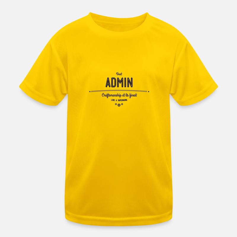 Best Admin - craftsmanship at its finest Kids Functional T-Shirt