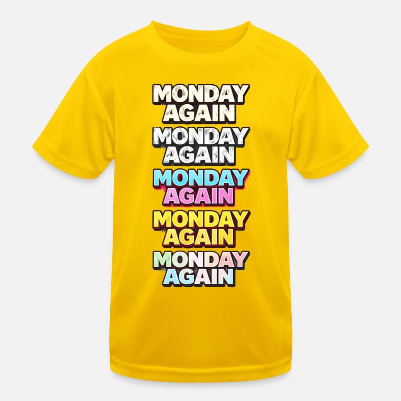 Monday Again Typographie couleur T-shirt sport Enfant