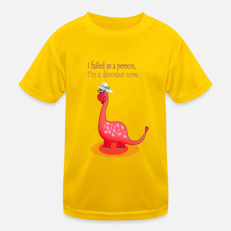 I failed as a person, I'm a Dinosaur now Kinder Funktions-T-Shirt