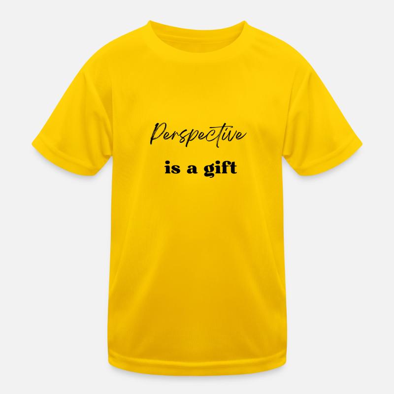 Perspective is a gift Kids Functional T-Shirt