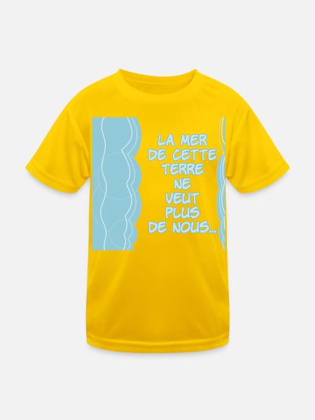 Das Meer dieses Landes will uns nicht mehr - Kinder Funktions-T-Shirt - Eigelb