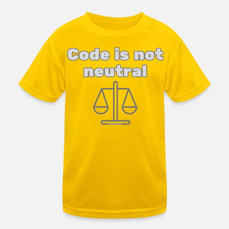Code Is Not Neutral - Ethical Coder Statement Kids Functional T-Shirt