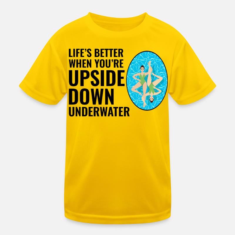 Life’s Better Upside Down Underwater Swimming  Kids Functional T-Shirt