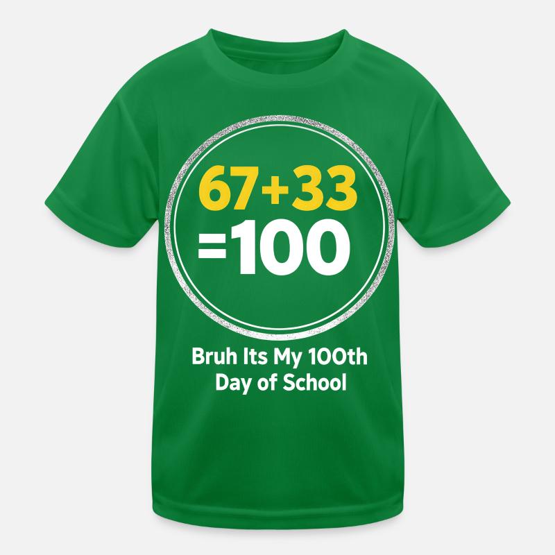 100 School Days Math Bruh 67 + 33 Kids Functional T-Shirt