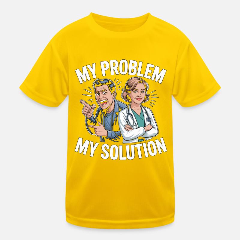 Nurse Practitioner My Problem My Pictogram Mom Dad Kinder Funktions-T-Shirt