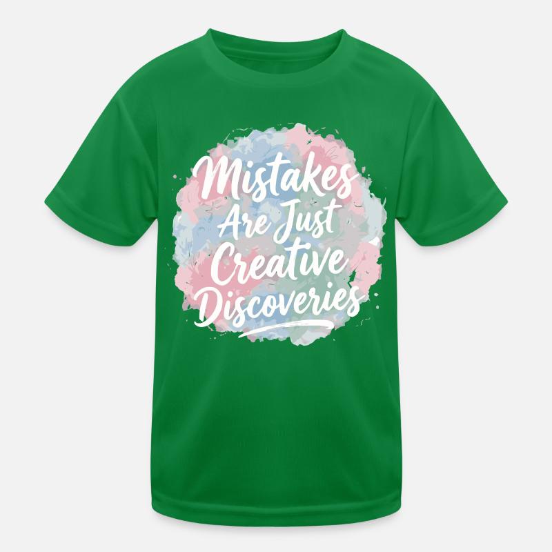 Mistakes Are Just Creative Discoveries Kids Functional T-Shirt