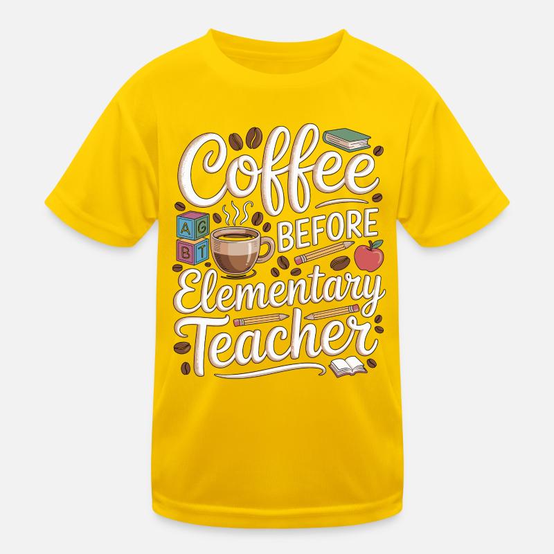 Elementary Teacher Coffee Teaching Coffee Lover Kids Functional T-Shirt