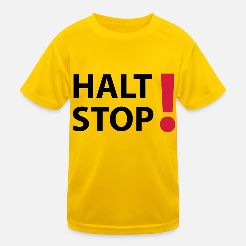 Halt Stop! Kinder Funktions-T-Shirt