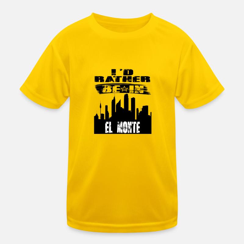 Geschenk Id rather be in El Monte Kinder Funktions-T-Shirt