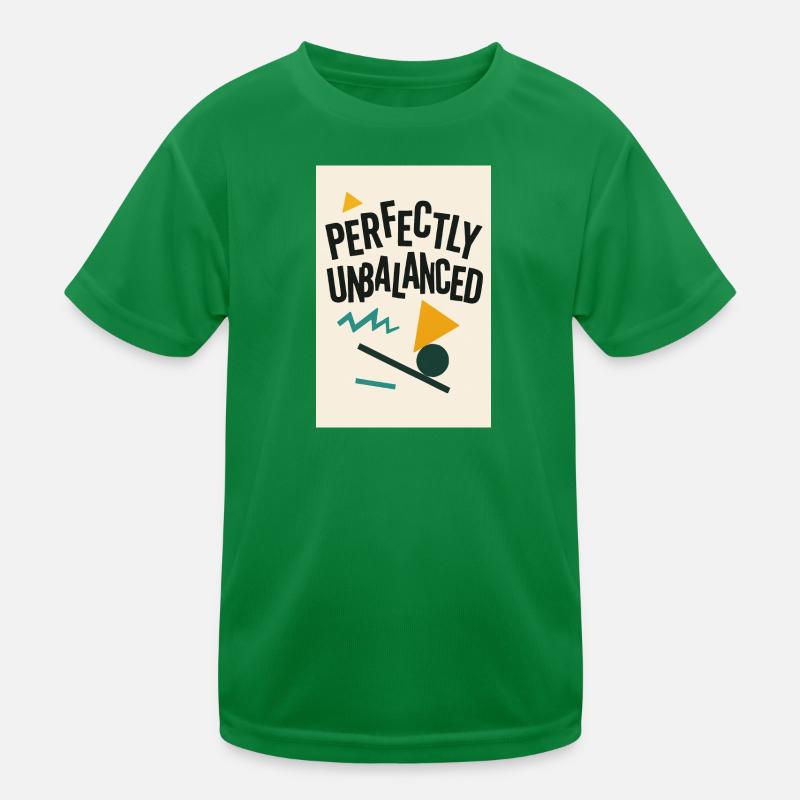perfectly unbalanced Kids Functional T-Shirt