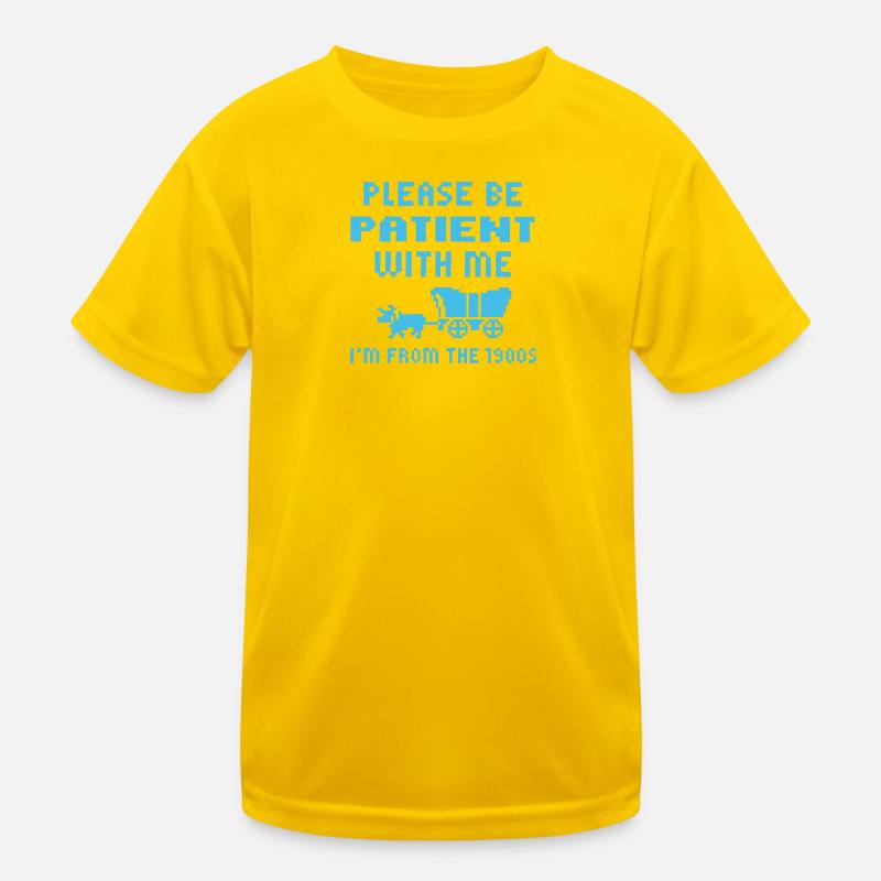 Wait Please I Come From The 1900s Kids Functional T-Shirt