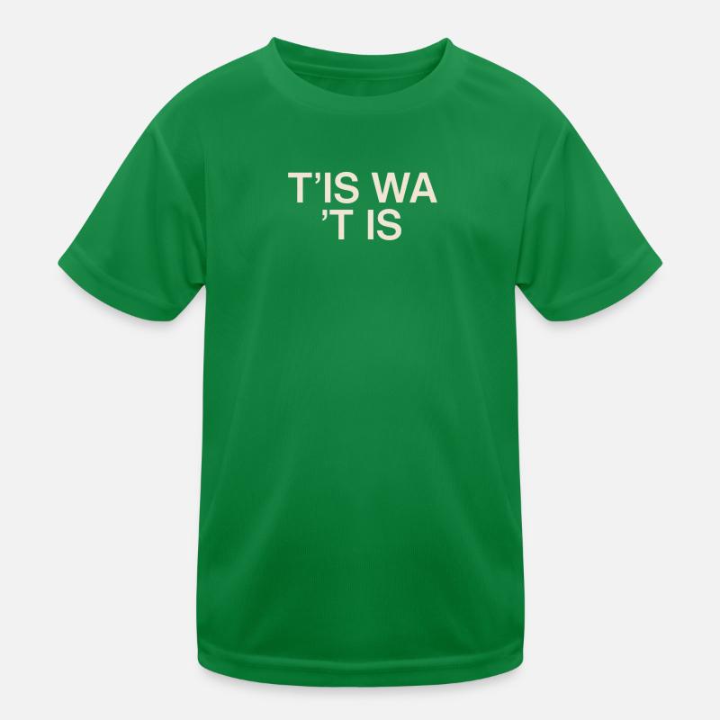 It's what it is Kids Functional T-Shirt