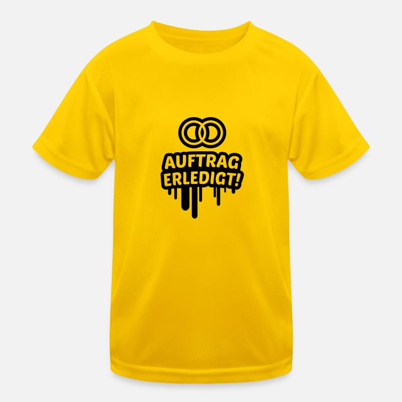 Auftrag erledigt, ehe, hochzeit 1c Kinder Funktions-T-Shirt