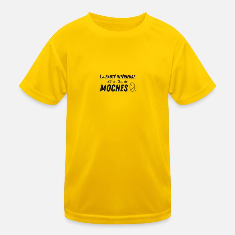 La beauté intérieure c'est un truc de moches T-shirt sport Enfant