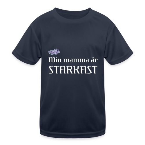 Min Mamma Är Starkast - Funktions-T-shirt barn