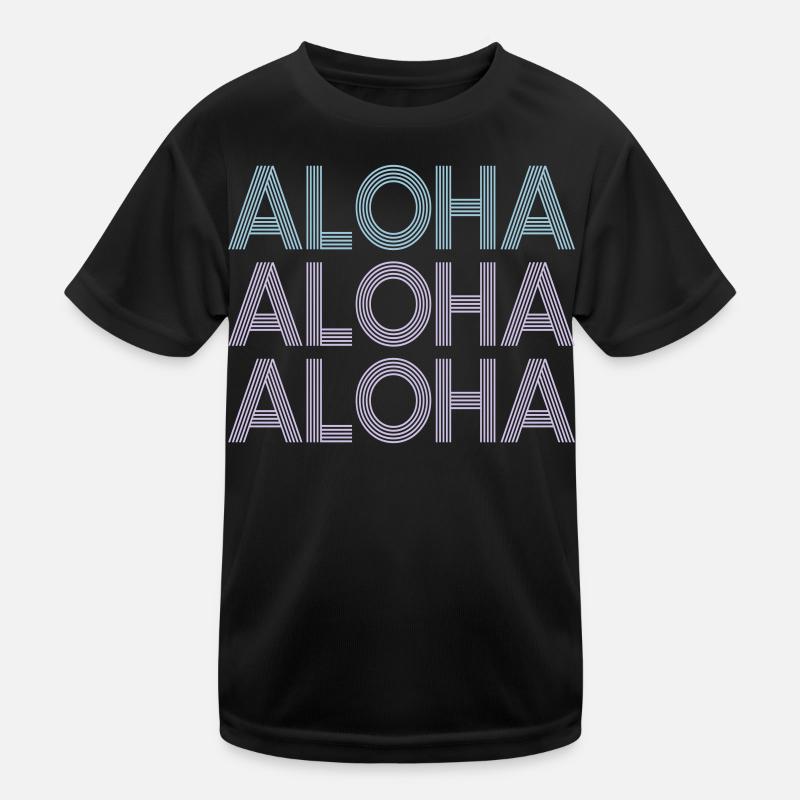 Aloha Aloha Aloha | Farben änderbar Kinder Funktions-T-Shirt