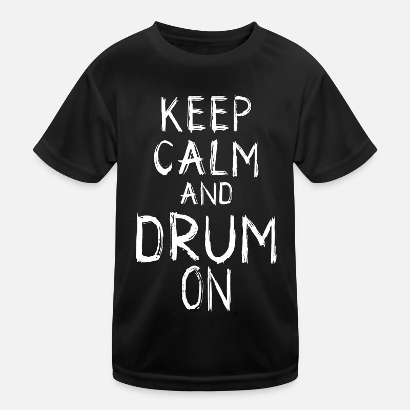 Keep Calm and Drum On Kids Functional T-Shirt