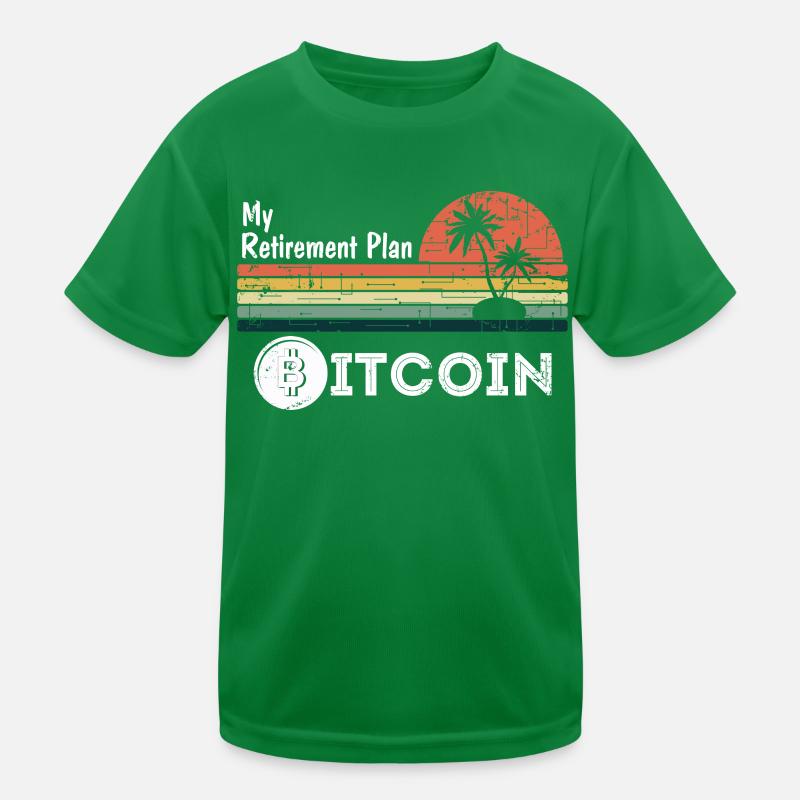 My retirement plan Bitcoin T-shirt sport Enfant