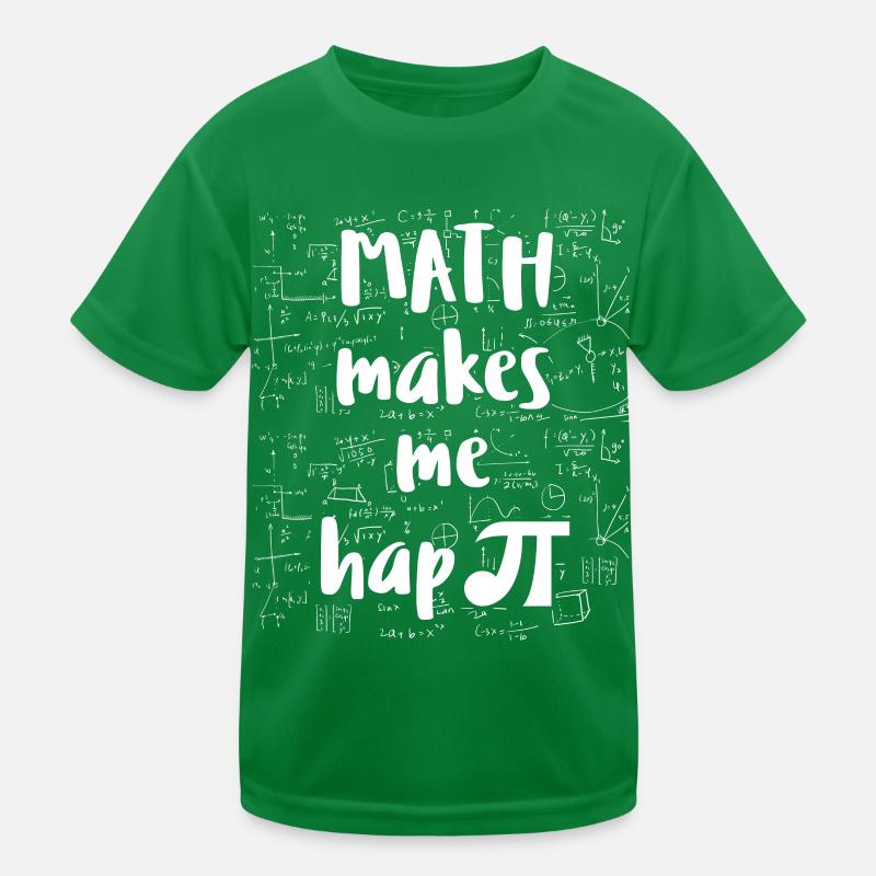 Math makes me hapPI Kinder Funktions-T-Shirt