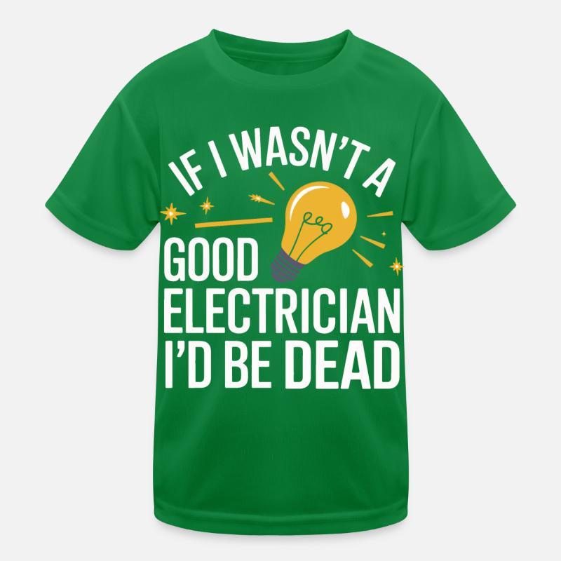 Electrician Electronics Technician Craftsman Profession Saying Kids Functional T-Shirt