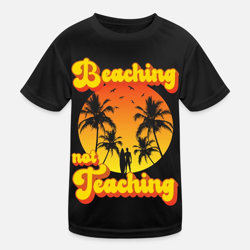 Beaching not Teaching Kinder Funktions-T-Shirt