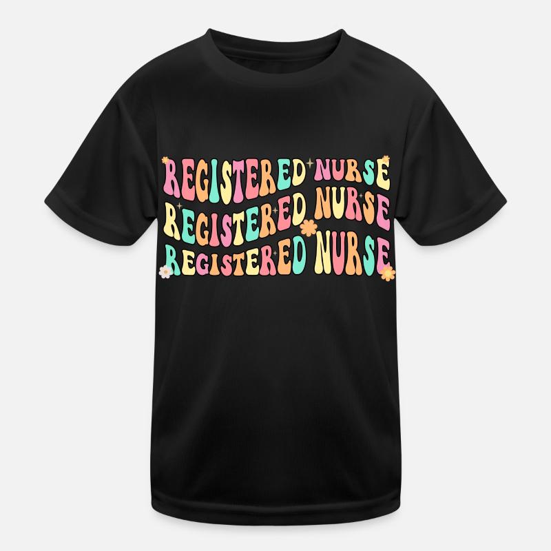 Registered Nurse Krankenschwester Nursing Kids Functional T-Shirt