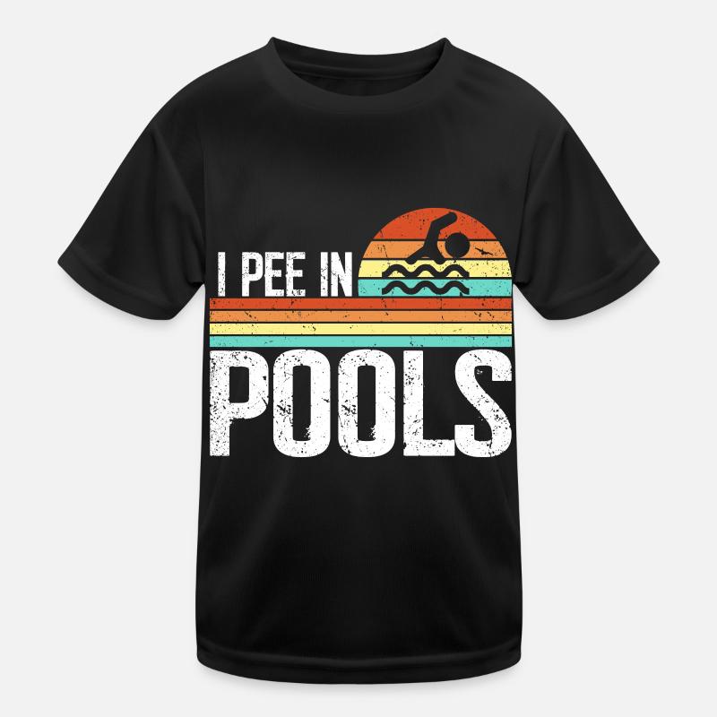 I Pee In Pools Funny Jokes Sarcastic Kids Functional T-Shirt