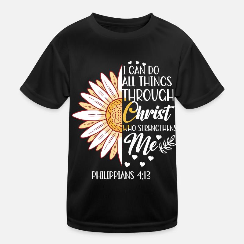 I Can Do All Things Through Christ Daisy Flower Kids Functional T-Shirt