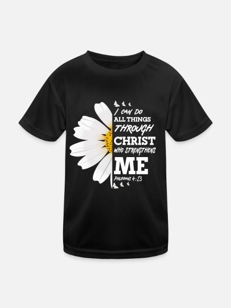 I Can Do All Things Through Christ Daisy Flower - Kids Functional T-Shirt - black - Front