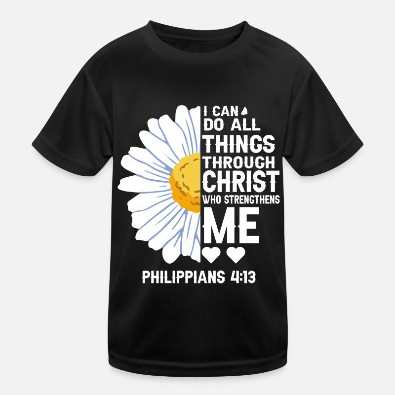 I Can Do All Things Through Christ Daisy Flower Kids Functional T-Shirt
