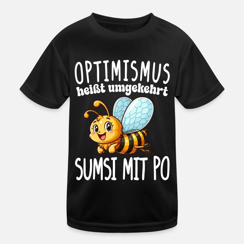 Optimismus Heißt Umgekehrt Sumsi Mit Po Lustiger Kinder Funktions-T-Shirt