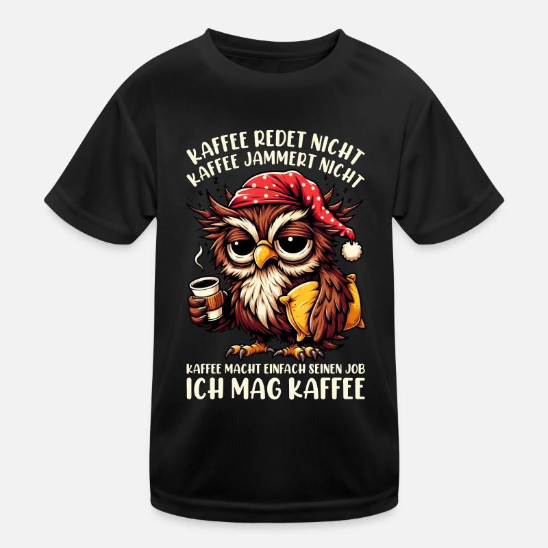 Le café ne parle pas, hibou : le sarcasme du buveur de café T-shirt sport Enfant