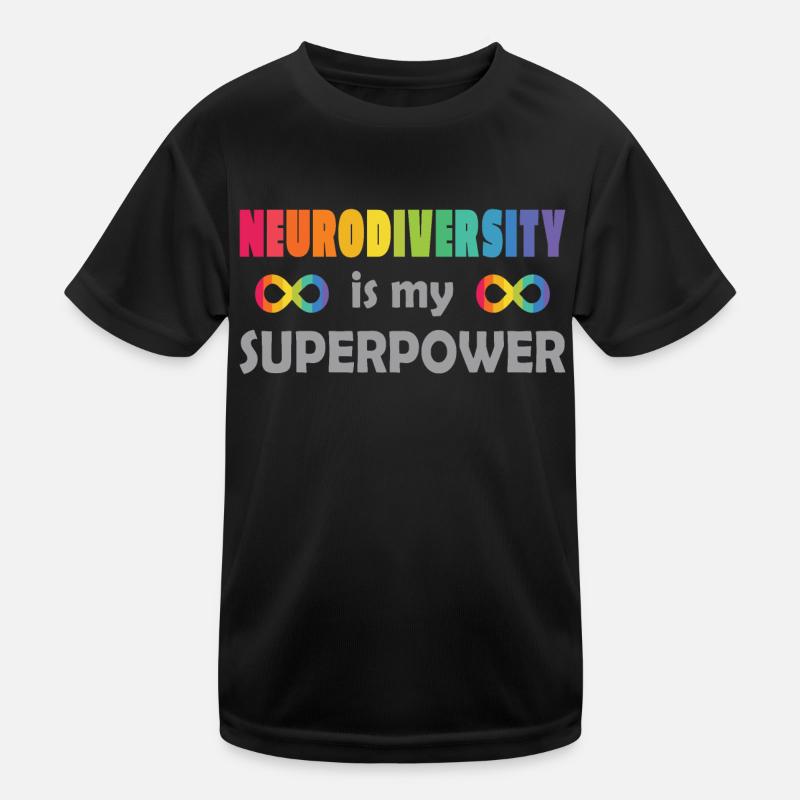 Neurodiversity is my superpower Kids Functional T-Shirt