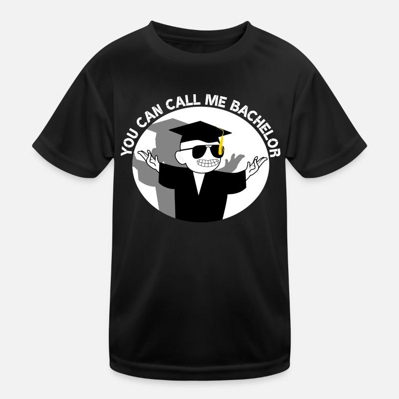 You Can Call Me Bachelor Cool Student Bachelor Kids Functional T-Shirt