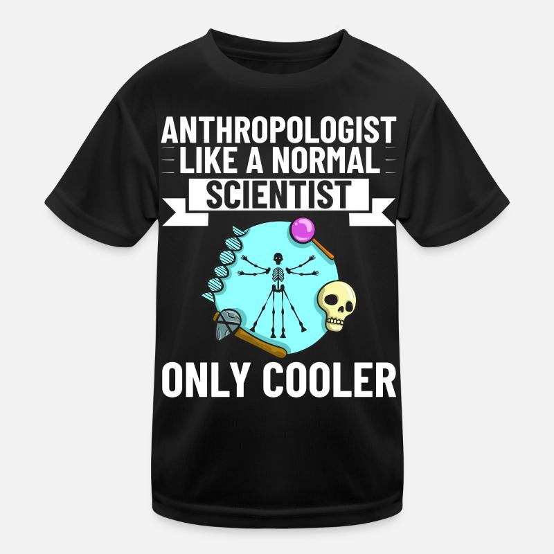 Forensische Anthropologie Anthropologe Kinder Funktions-T-Shirt
