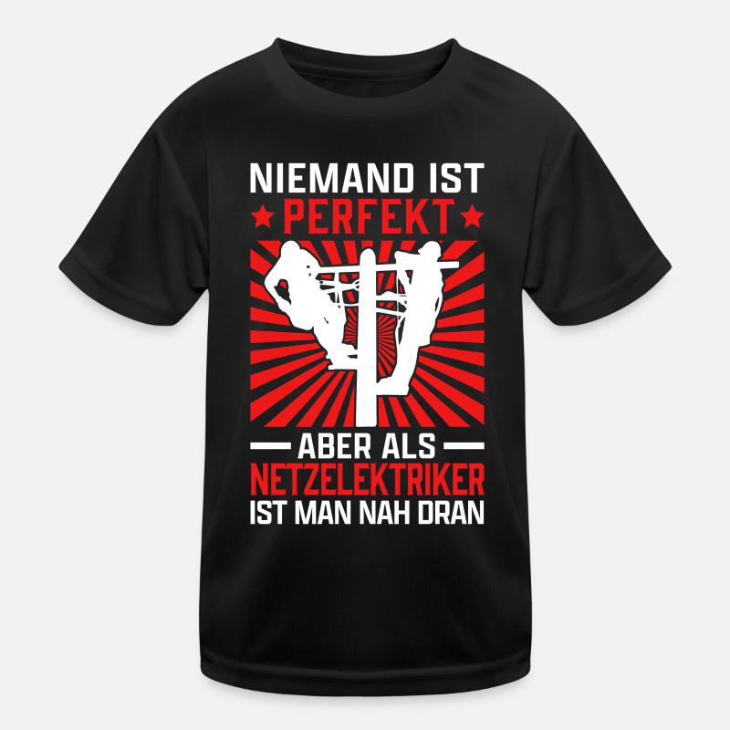 Netzelektriker sind perfekt Netzfachmann Kinder Funktions-T-Shirt