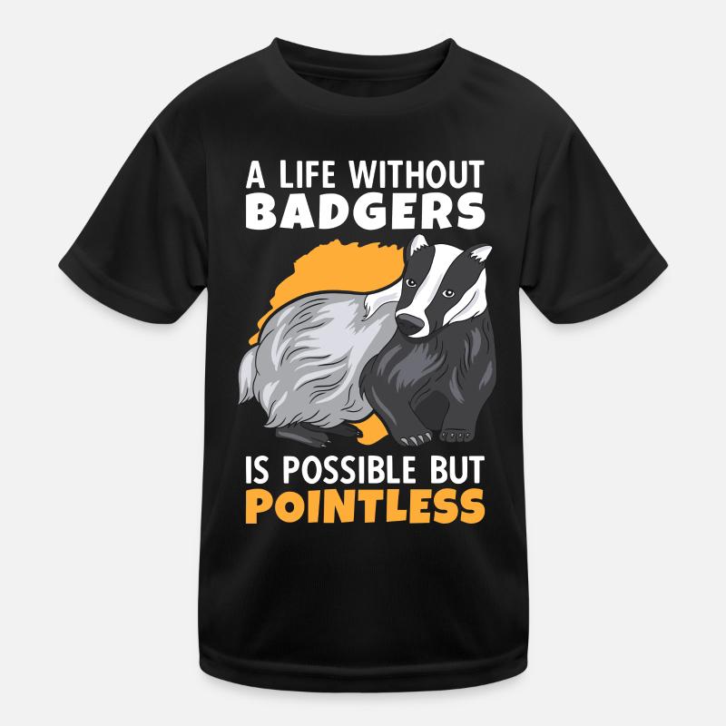 Life without honey badger is pointless Marten badger Kids Functional T-Shirt