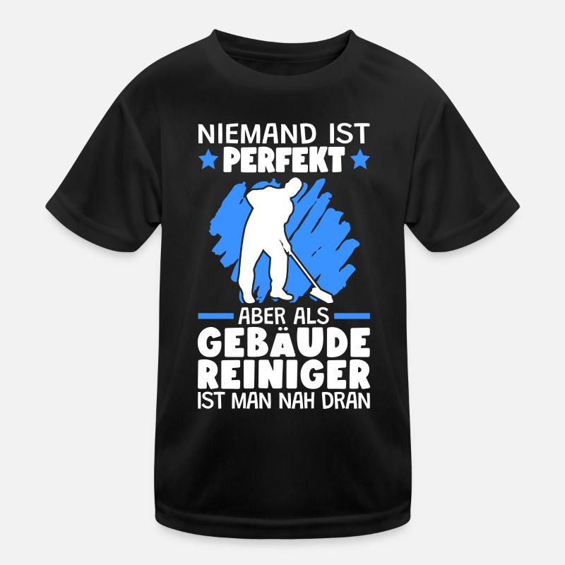 Gebäudereiniger sind perfekt Fensterputzer Kinder Funktions-T-Shirt