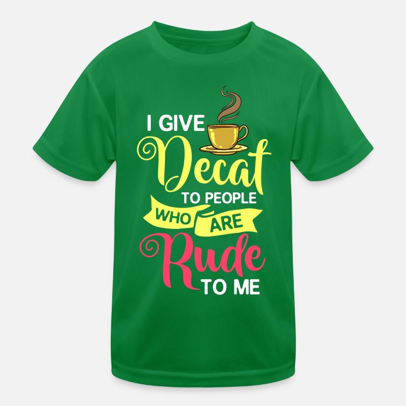 Decaffeinated Coffee Caffeine Caffeine Free Kids Functional T-Shirt