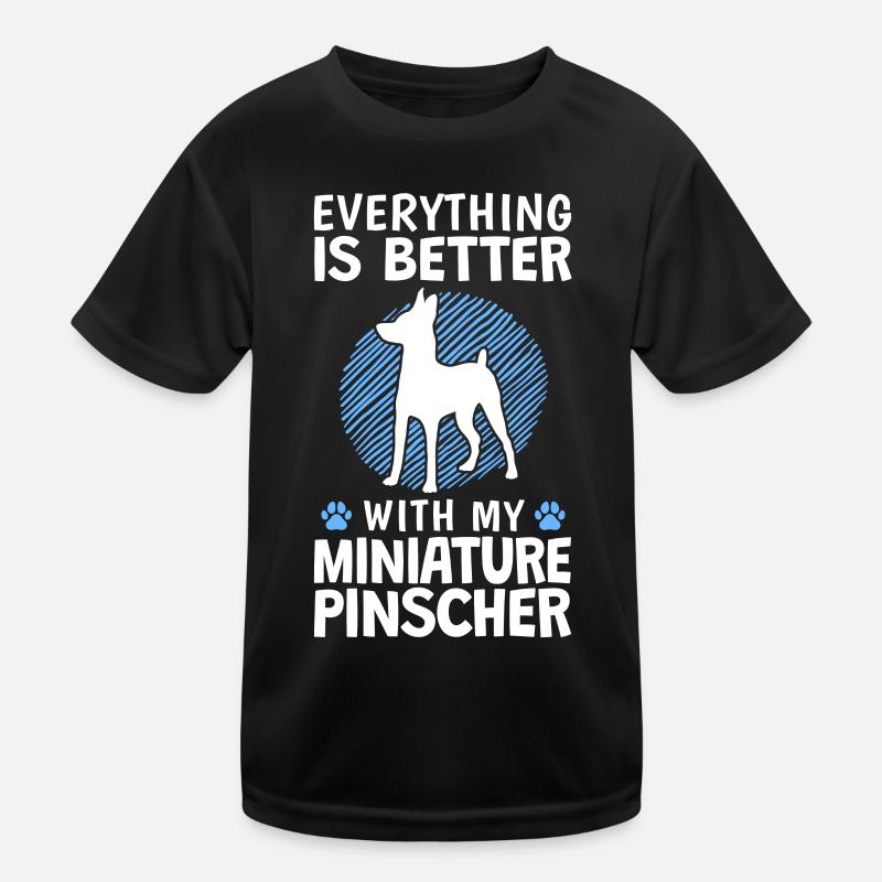Everything better with Zwergpinscher Pinscher Kids Functional T-Shirt
