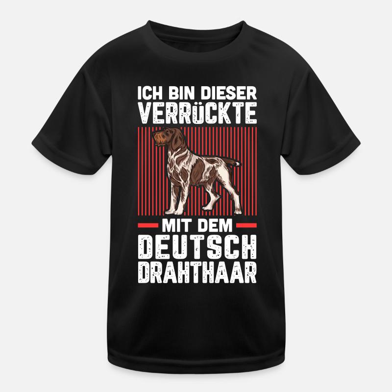 Ich bin die Verrückte mit dem Deutsch Drahthaar Kinder Funktions-T-Shirt