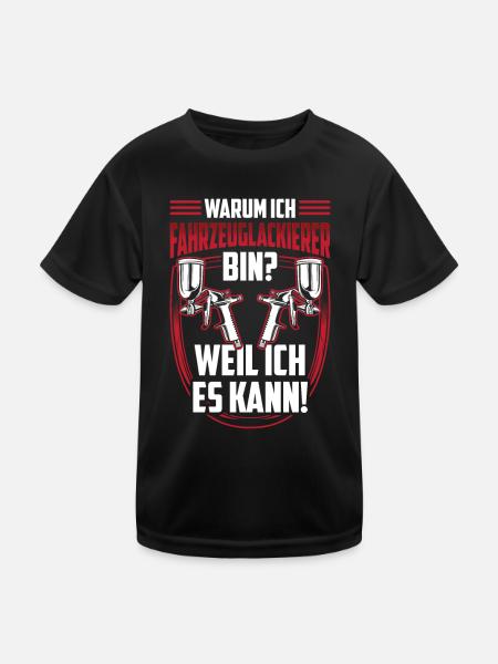 Fahrzeuglackierer weil ich es kann Lackierer - Kinder Funktions-T-Shirt - Schwarz - Vorne