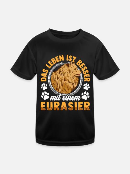 Leben ist besser mit Eurasier Eurasian Dog - Kinder Funktions-T-Shirt - Schwarz - Vorne