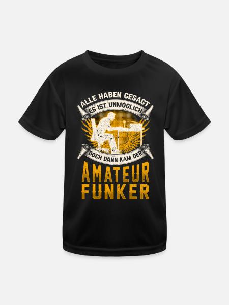 Amateurfunker unmöglich Hobbyfunker - Kinder Funktions-T-Shirt - Schwarz - Vorne