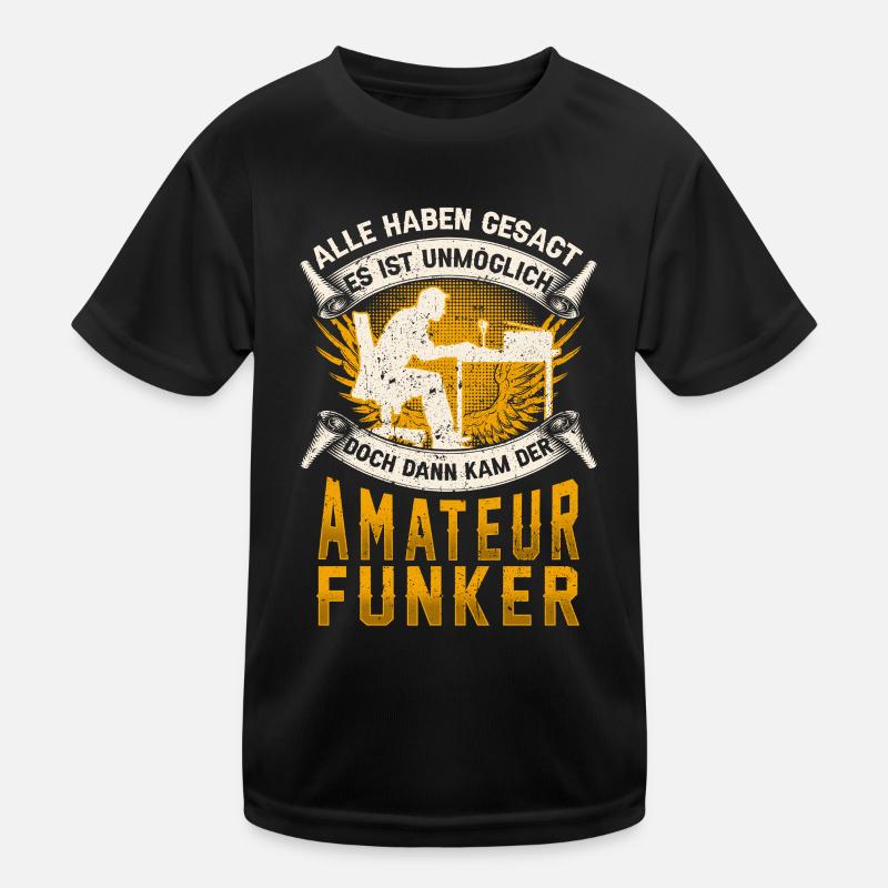 Amateurfunker unmöglich Hobbyfunker Kinder Funktions-T-Shirt