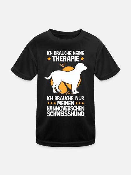 Brauche nur meinen Hannoverscher Schweißhund - Kinder Funktions-T-Shirt - Schwarz - Vorne