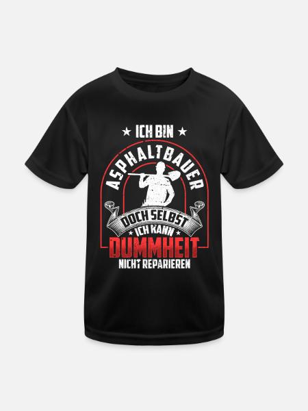 Asphaltbauer nicht reparieren Straßenbauer - Kinder Funktions-T-Shirt - Schwarz - Vorne