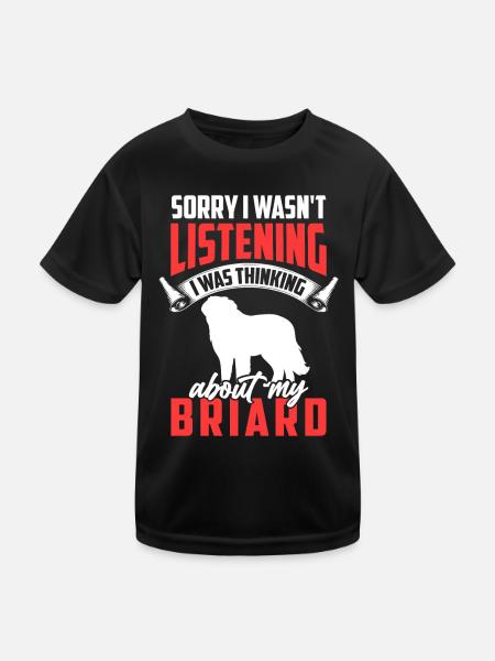 Habe an meinen Briard gedacht Berger de Brie - Kinder Funktions-T-Shirt - Schwarz - Vorne
